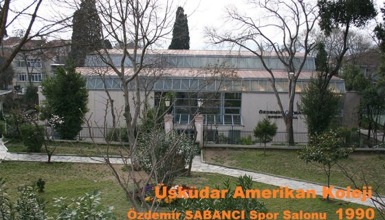 ÜSKÜDAR AMERIKAN KOLEJI - ÖZDEMIR SABANCI SPOR SALONU ISTANBUL