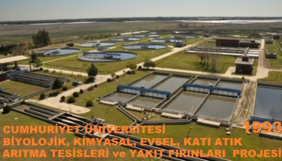 CUMHURİYET ÜNİVERSİTESİ ARITMA TESİSLERİ PROJESİ - SİVAS